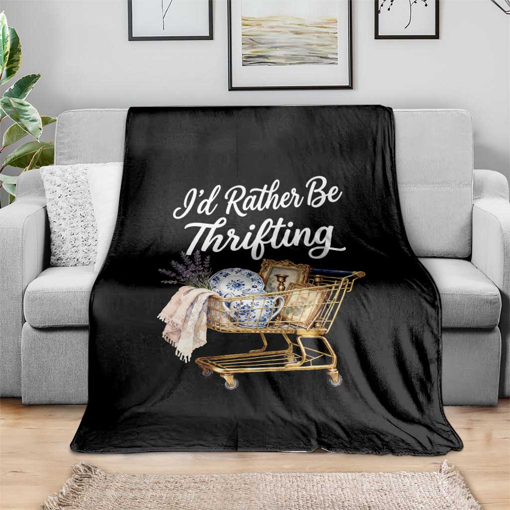 I Would Rather Be Thrifting Throw Blanket Funny Shopping Quote Vintage Hunter TS11 Print Your Wear