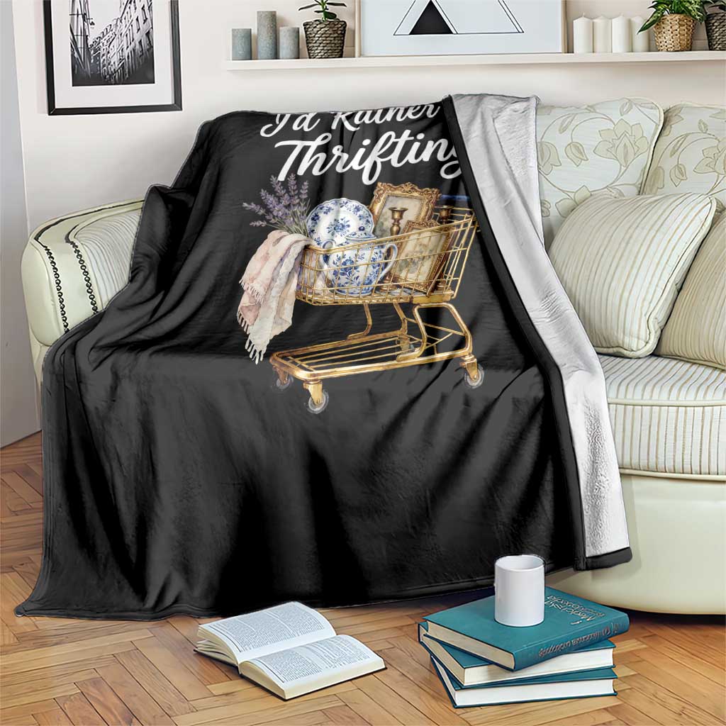 I Would Rather Be Thrifting Throw Blanket Funny Shopping Quote Vintage Hunter TS11 Print Your Wear