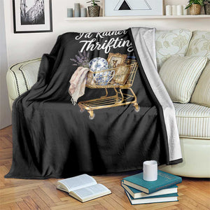 I Would Rather Be Thrifting Throw Blanket Funny Shopping Quote Vintage Hunter TS11 Print Your Wear