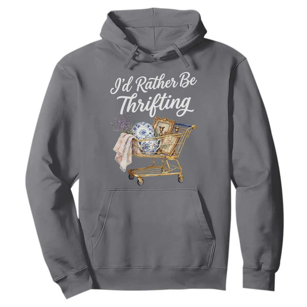 I Would Rather Be Thrifting Hoodie Funny Shopping Quote Vintage Hunter TS11 Charcoal Print Your Wear