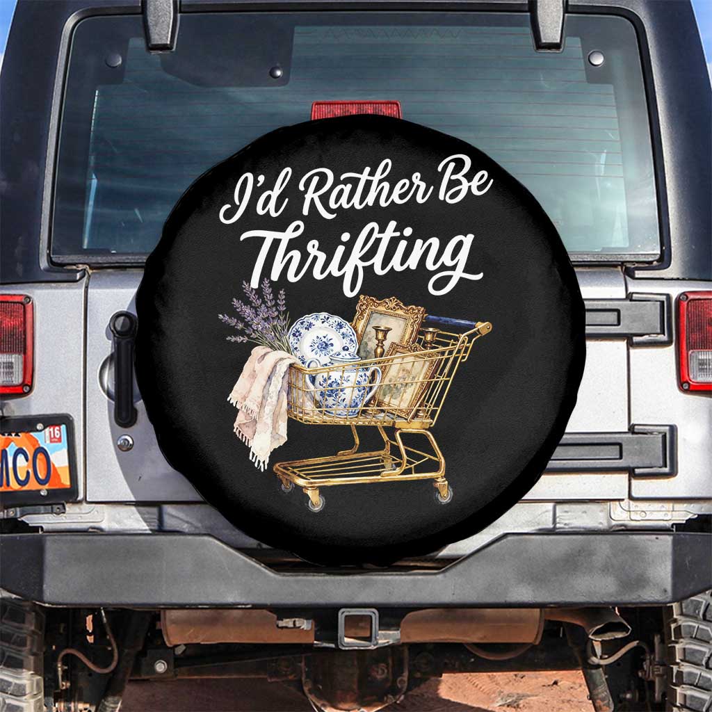 I Would Rather Be Thrifting Spare Tire Cover Funny Shopping Quote Vintage Hunter TS11 No hole Black Print Your Wear
