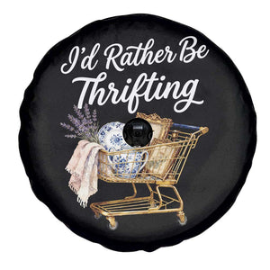 I Would Rather Be Thrifting Spare Tire Cover Funny Shopping Quote Vintage Hunter TS11 Print Your Wear