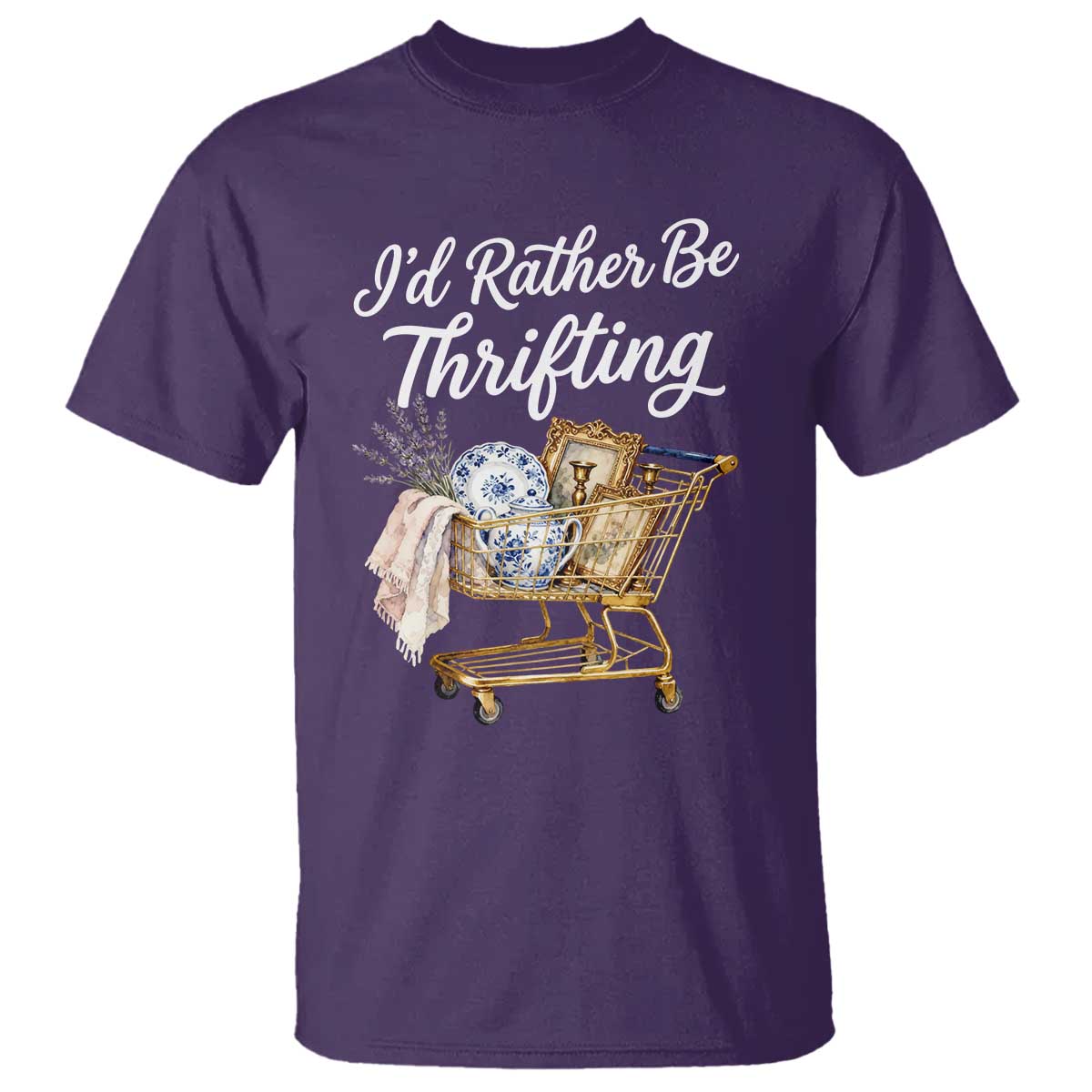 I Would Rather Be Thrifting T Shirt Funny Shopping Quote Vintage Hunter TS11 Purple Print Your Wear