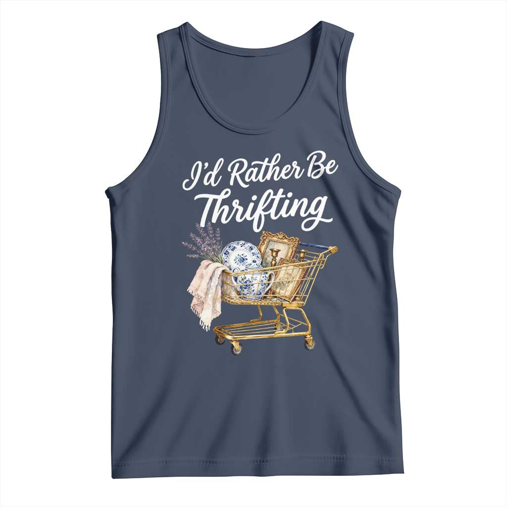 I Would Rather Be Thrifting Tank Top Funny Shopping Quote Vintage Hunter TS11 Navy Print Your Wear