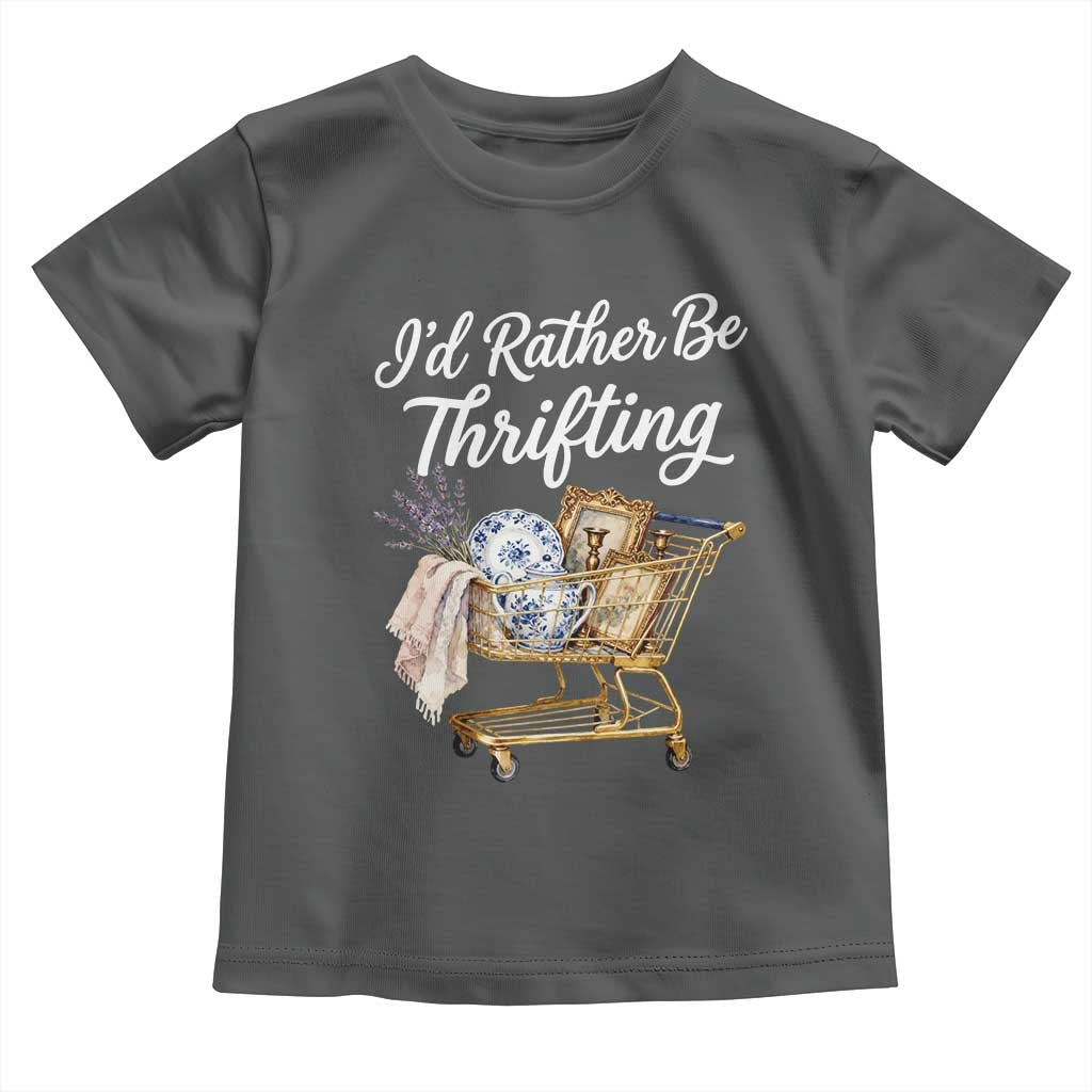 I Would Rather Be Thrifting Toddler T Shirt Funny Shopping Quote Vintage Hunter TS11 Dark Heather Print Your Wear