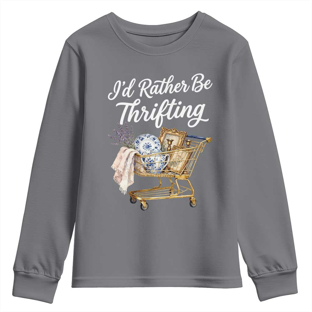 I Would Rather Be Thrifting Youth Sweatshirt Funny Shopping Quote Vintage Hunter TS11 Charcoal Print Your Wear