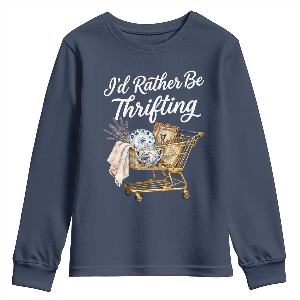 I Would Rather Be Thrifting Youth Sweatshirt Funny Shopping Quote Vintage Hunter TS11 Navy Print Your Wear