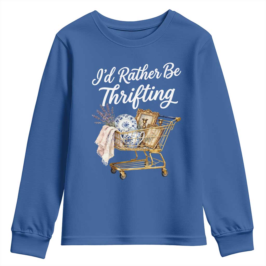 I Would Rather Be Thrifting Youth Sweatshirt Funny Shopping Quote Vintage Hunter TS11 Royal Blue Print Your Wear