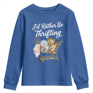 I Would Rather Be Thrifting Youth Sweatshirt Funny Shopping Quote Vintage Hunter TS11 Royal Blue Print Your Wear
