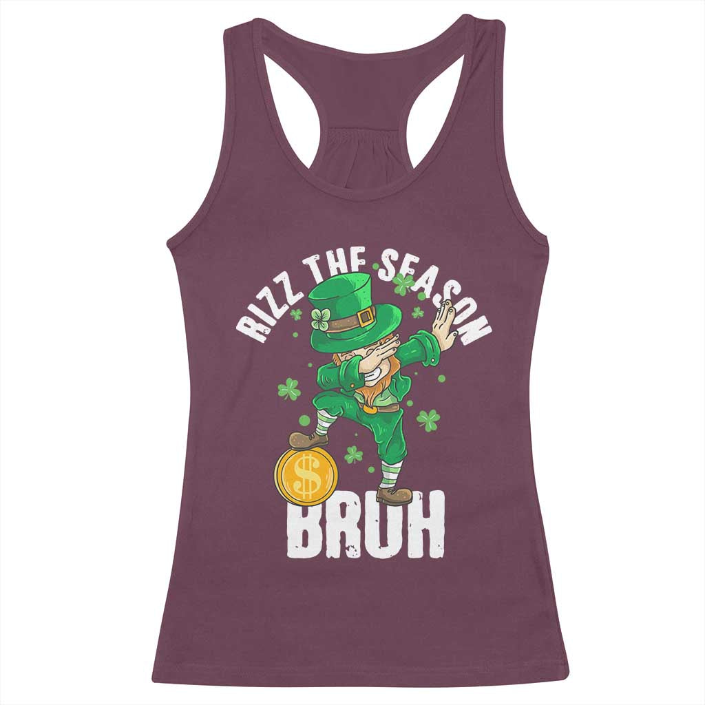 Funny St Patrick's Day Rizz The Season Bruh Racerback Tank Top Leprechaun Shamrock TS11 Maroon Print Your Wear