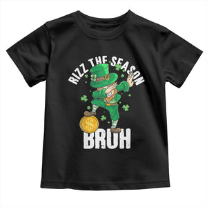 Funny St Patrick's Day Rizz The Season Bruh Toddler T Shirt Leprechaun Shamrock TS11 Black Print Your Wear