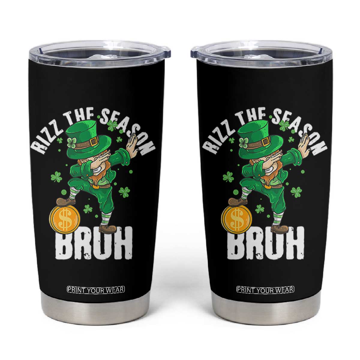 Funny St Patrick's Day Rizz The Season Bruh Tumbler Cup Leprechaun Shamrock TS11 Black Print Your Wear