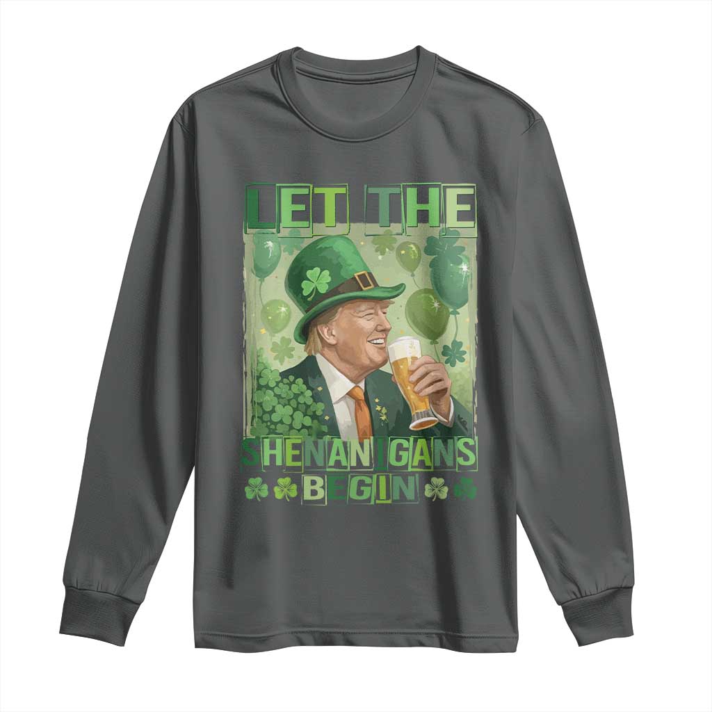 Funny St Patrick's Day Trump Long Sleeve Shirt Let The Shenanigans Begin Leprechaun Trump TS11 Dark Heather Print Your Wear