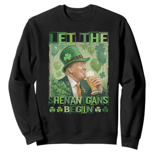 Funny St Patrick's Day Trump Sweatshirt Let The Shenanigans Begin Leprechaun Trump TS11 Black Print Your Wear