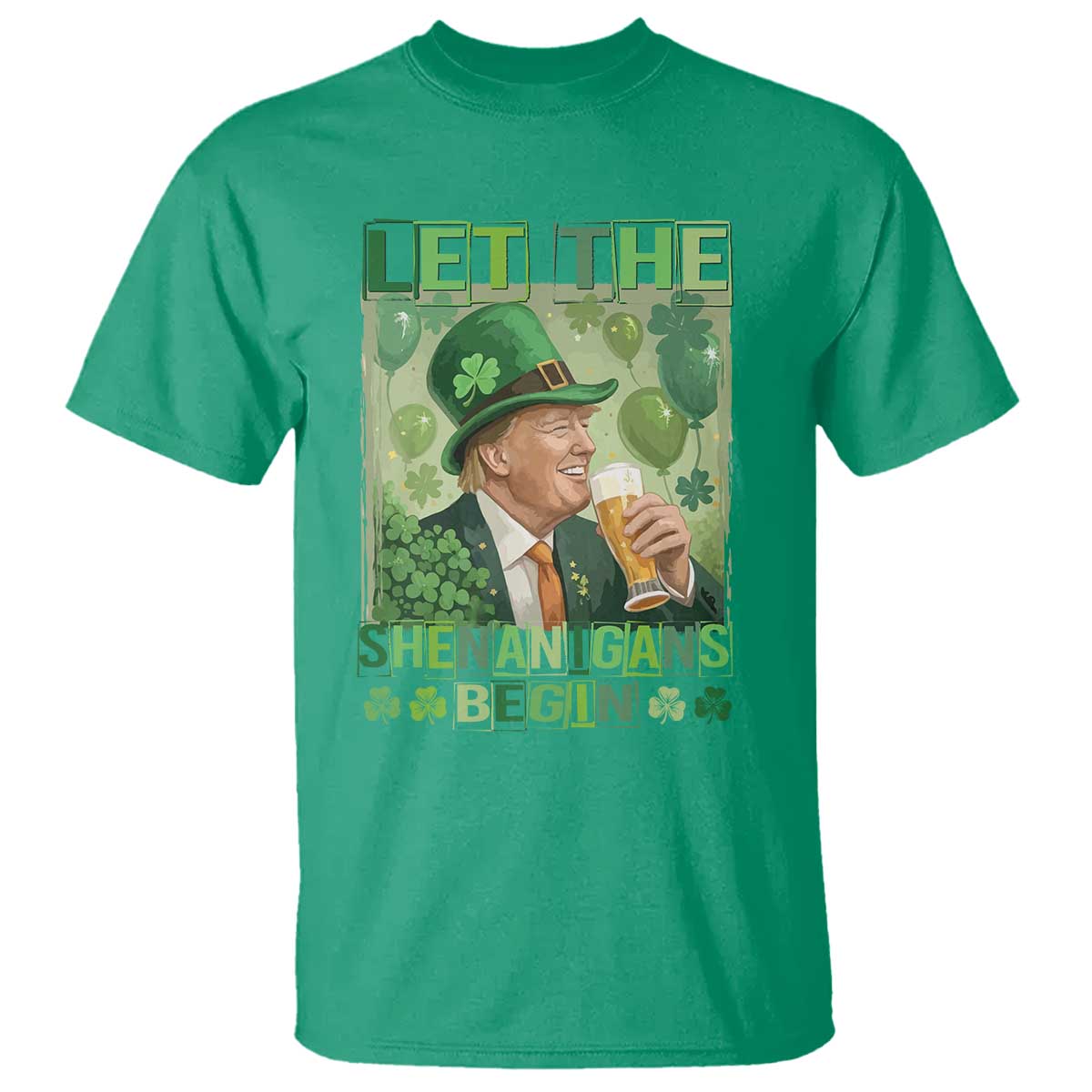 Funny St Patrick's Day Trump T Shirt Let The Shenanigans Begin Leprechaun Trump TS11 Irish Green Print Your Wear