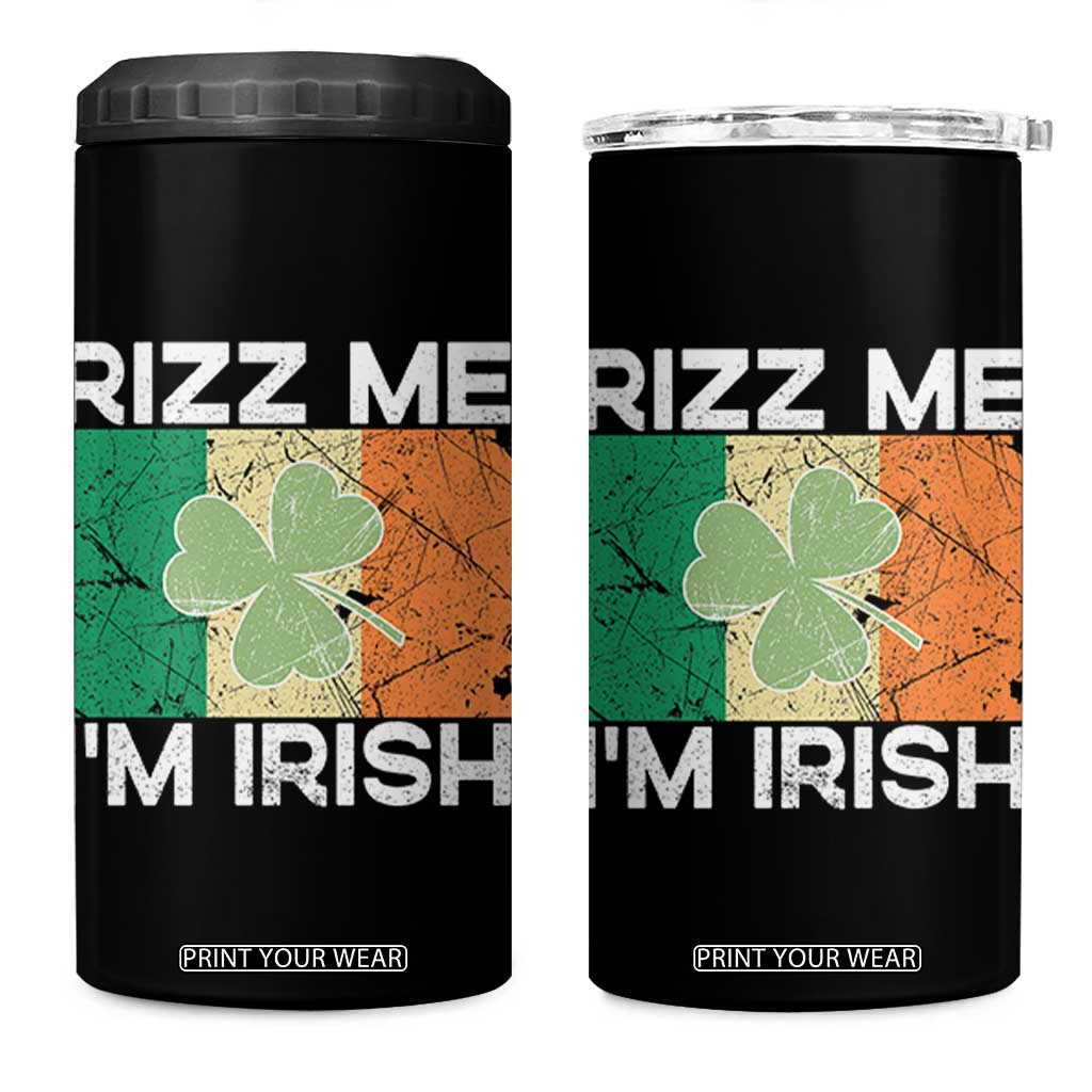 Funny St Patrick's Day Rizz Me I'm Irish 4 in 1 Can Cooler Tumbler Shamrock Ireland Flag TS11 One Size: 16 oz Black Print Your Wear