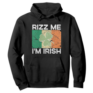 Funny St Patrick's Day Rizz Me I'm Irish Hoodie Shamrock Ireland Flag TS11 Black Print Your Wear