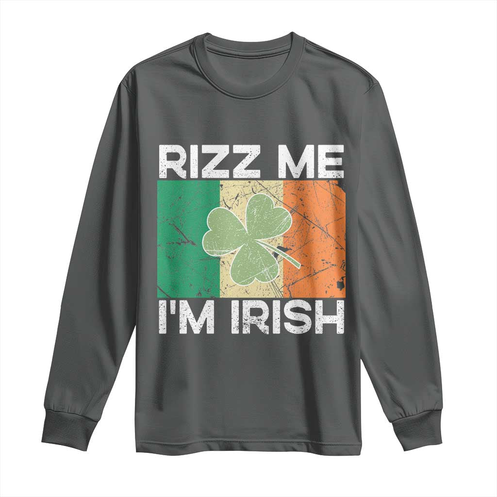 Funny St Patrick's Day Rizz Me I'm Irish Long Sleeve Shirt Shamrock Ireland Flag TS11 Dark Heather Print Your Wear