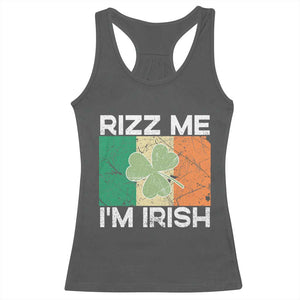 Funny St Patrick's Day Rizz Me I'm Irish Racerback Tank Top Shamrock Ireland Flag TS11 Dark Heather Print Your Wear