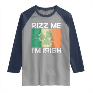Funny St Patrick's Day Rizz Me I'm Irish Raglan Shirt Shamrock Ireland Flag TS11 Sport Gray Navy Print Your Wear
