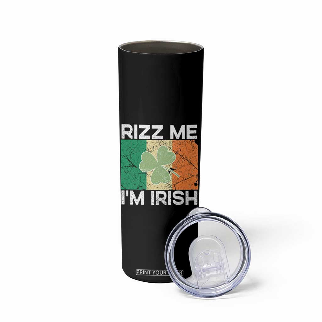 Funny St Patrick's Day Rizz Me I'm Irish Skinny Tumbler Shamrock Ireland Flag TS11 Print Your Wear