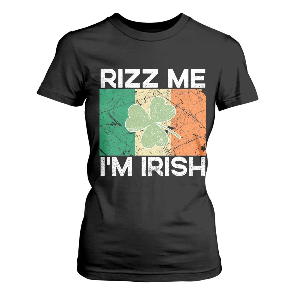 Funny St Patrick's Day Rizz Me I'm Irish T Shirt For Women Shamrock Ireland Flag TS11 Black Print Your Wear