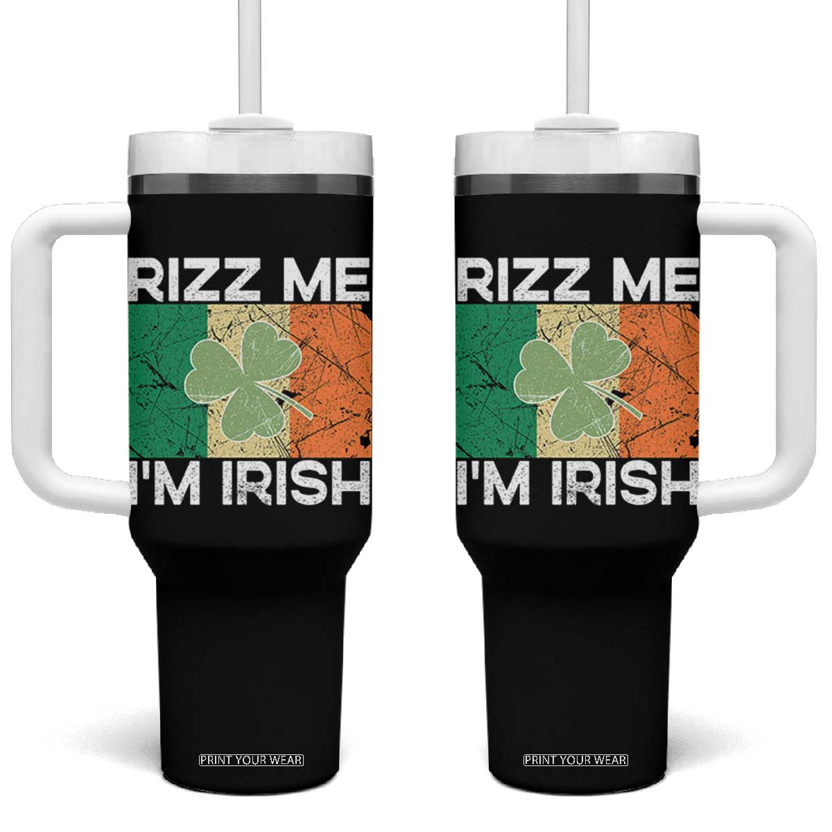 Funny St Patrick's Day Rizz Me I'm Irish Tumbler With Handle Shamrock Ireland Flag TS11 One Size: 40 oz Black Print Your Wear