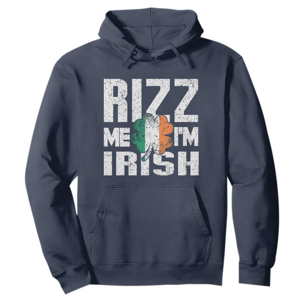 Funny Rizz Me I'm Irish Hoodie St Patrick's Day Vintage Ireland Flag TS11 Navy Print Your Wear