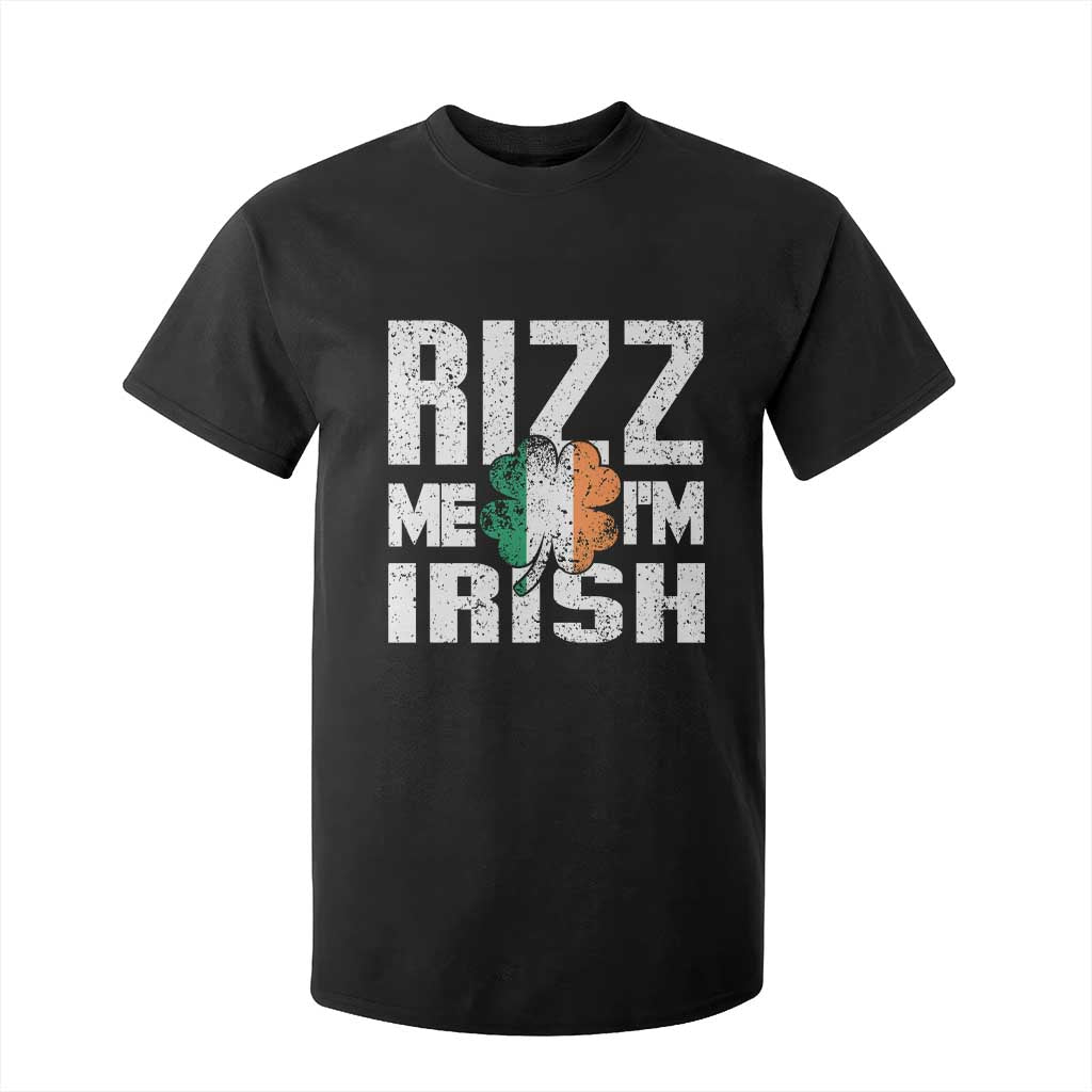 Funny Rizz Me I'm Irish T Shirt For Kid St Patrick's Day Vintage Ireland Flag TS11 Black Print Your Wear