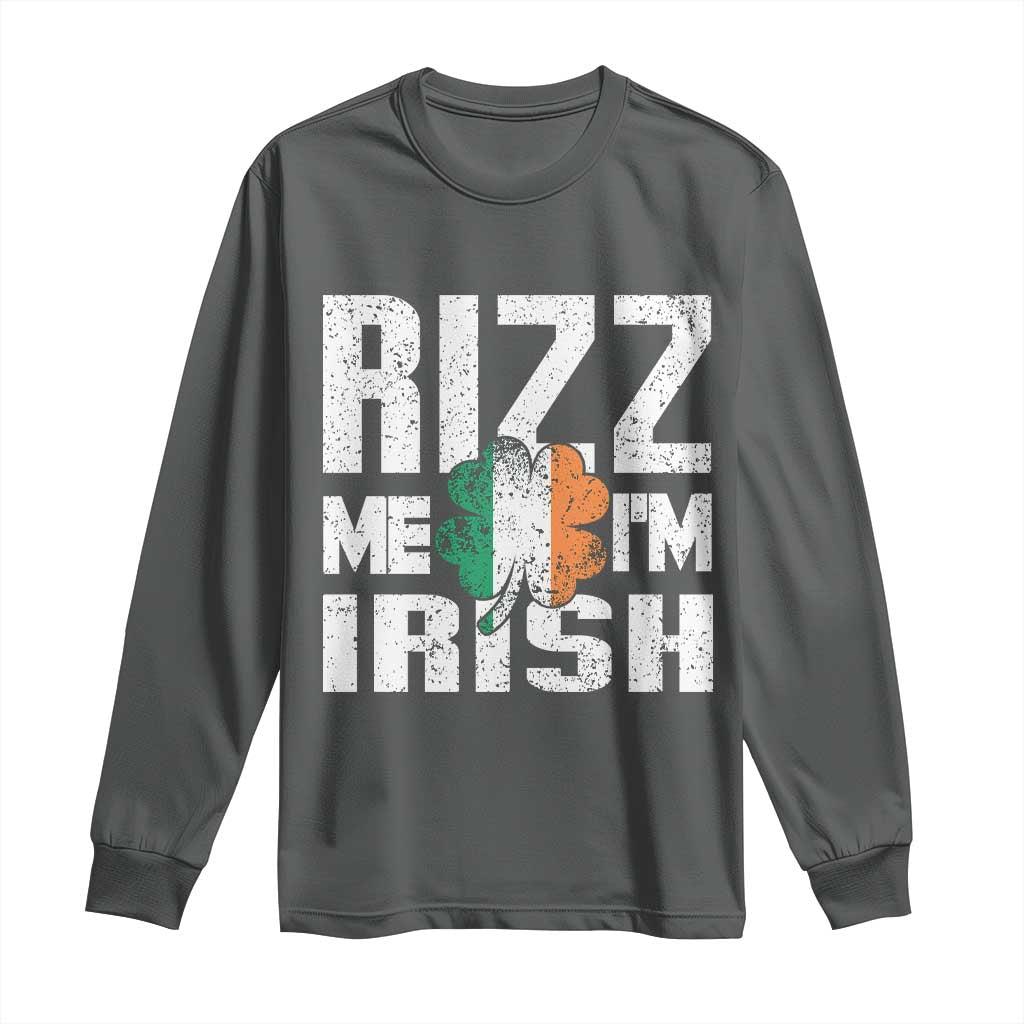Funny Rizz Me I'm Irish Long Sleeve Shirt St Patrick's Day Vintage Ireland Flag TS11 Dark Heather Print Your Wear