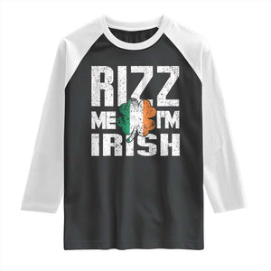 Funny Rizz Me I'm Irish Raglan Shirt St Patrick's Day Vintage Ireland Flag TS11 Black White Print Your Wear