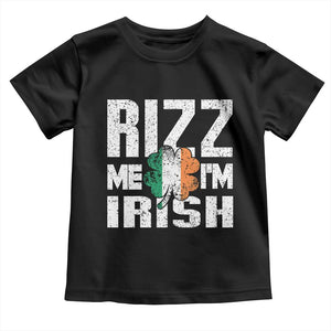 Funny Rizz Me I'm Irish Toddler T Shirt St Patrick's Day Vintage Ireland Flag TS11 Black Print Your Wear