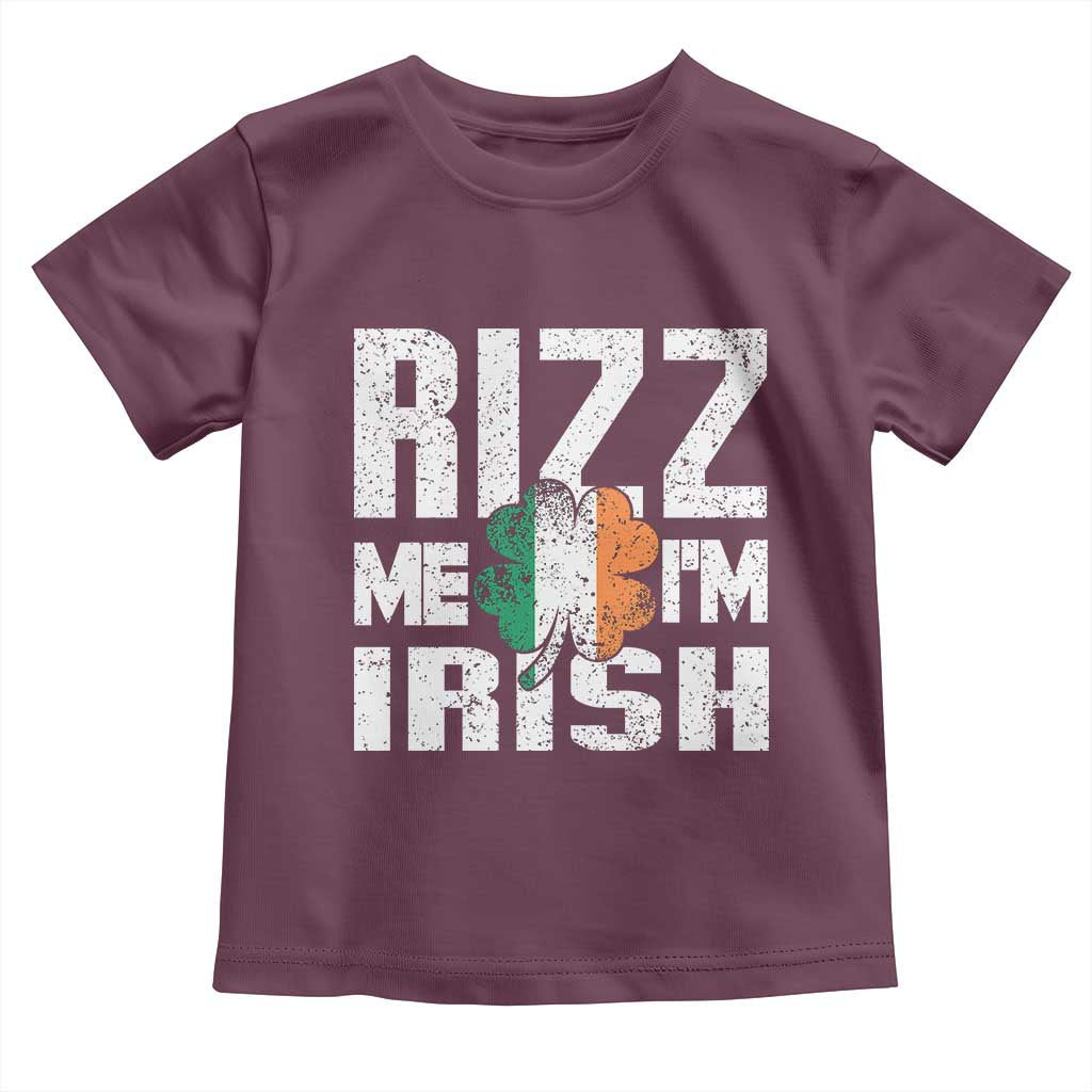 Funny Rizz Me I'm Irish Toddler T Shirt St Patrick's Day Vintage Ireland Flag TS11 Maroon Print Your Wear