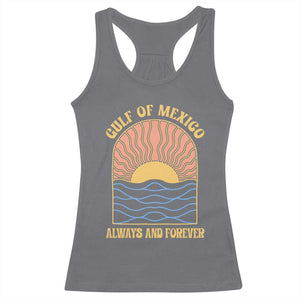 Gulf Of Mexico Always And Forever Racerback Tank Top Retro Beach Sunset TS11 Charcoal Print Your Wear