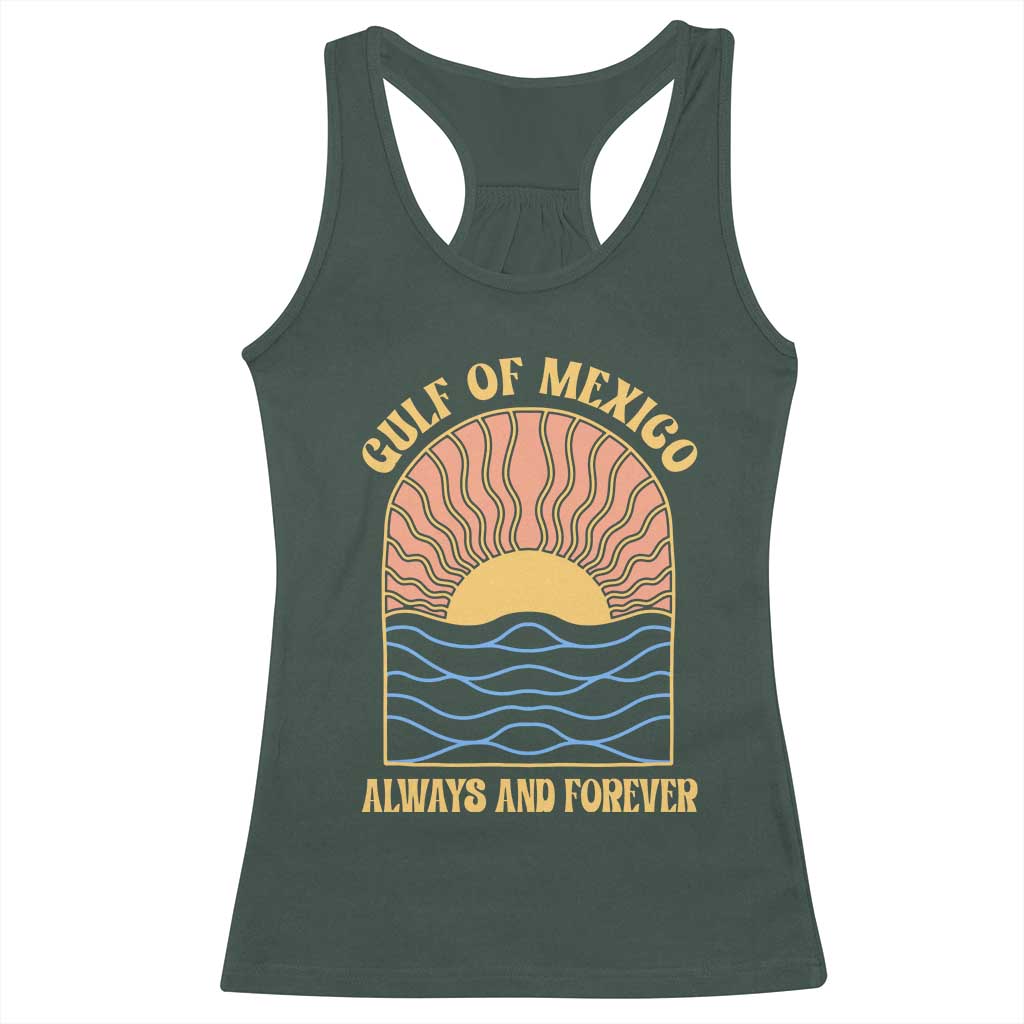 Gulf Of Mexico Always And Forever Racerback Tank Top Retro Beach Sunset TS11 Dark Forest Green Print Your Wear