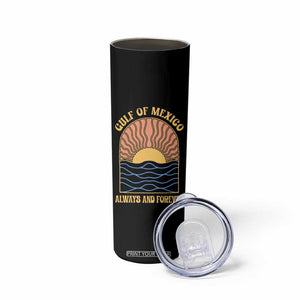 Gulf Of Mexico Always And Forever Skinny Tumbler Retro Beach Sunset TS11 Print Your Wear