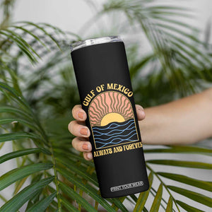 Gulf Of Mexico Always And Forever Skinny Tumbler Retro Beach Sunset TS11 Print Your Wear