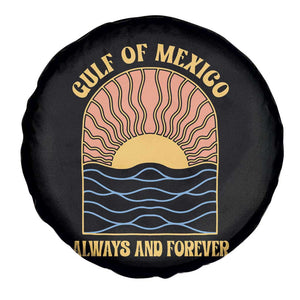 Gulf Of Mexico Always And Forever Spare Tire Cover Retro Beach Sunset TS11 Print Your Wear