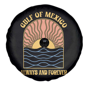 Gulf Of Mexico Always And Forever Spare Tire Cover Retro Beach Sunset TS11 Print Your Wear