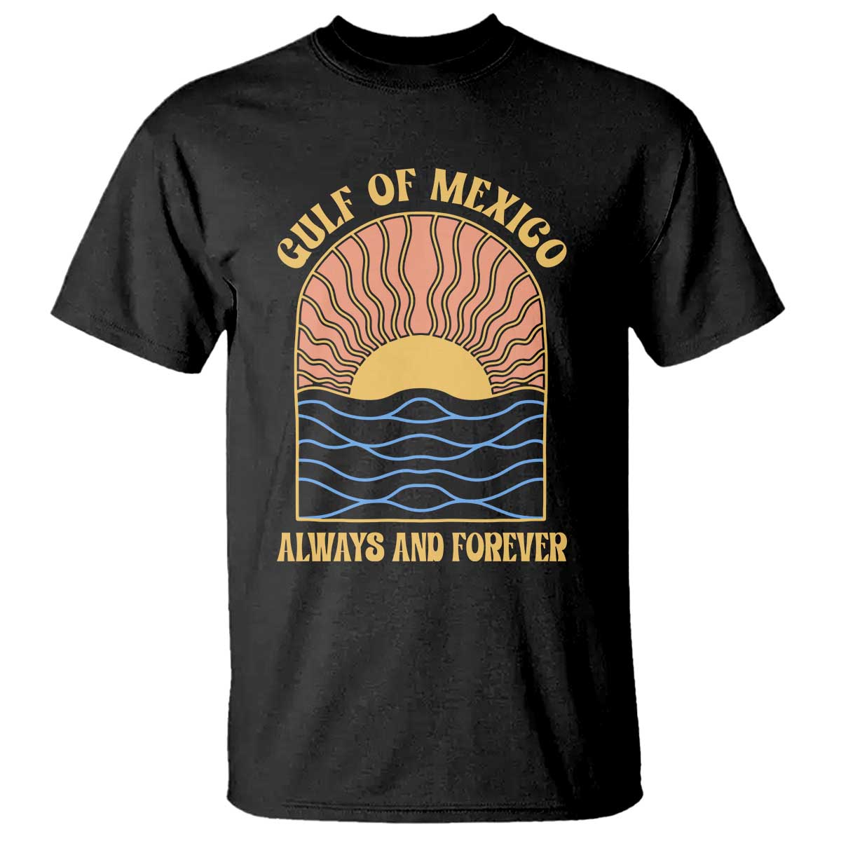 Gulf Of Mexico Always And Forever T Shirt Retro Beach Sunset TS11 Black Print Your Wear
