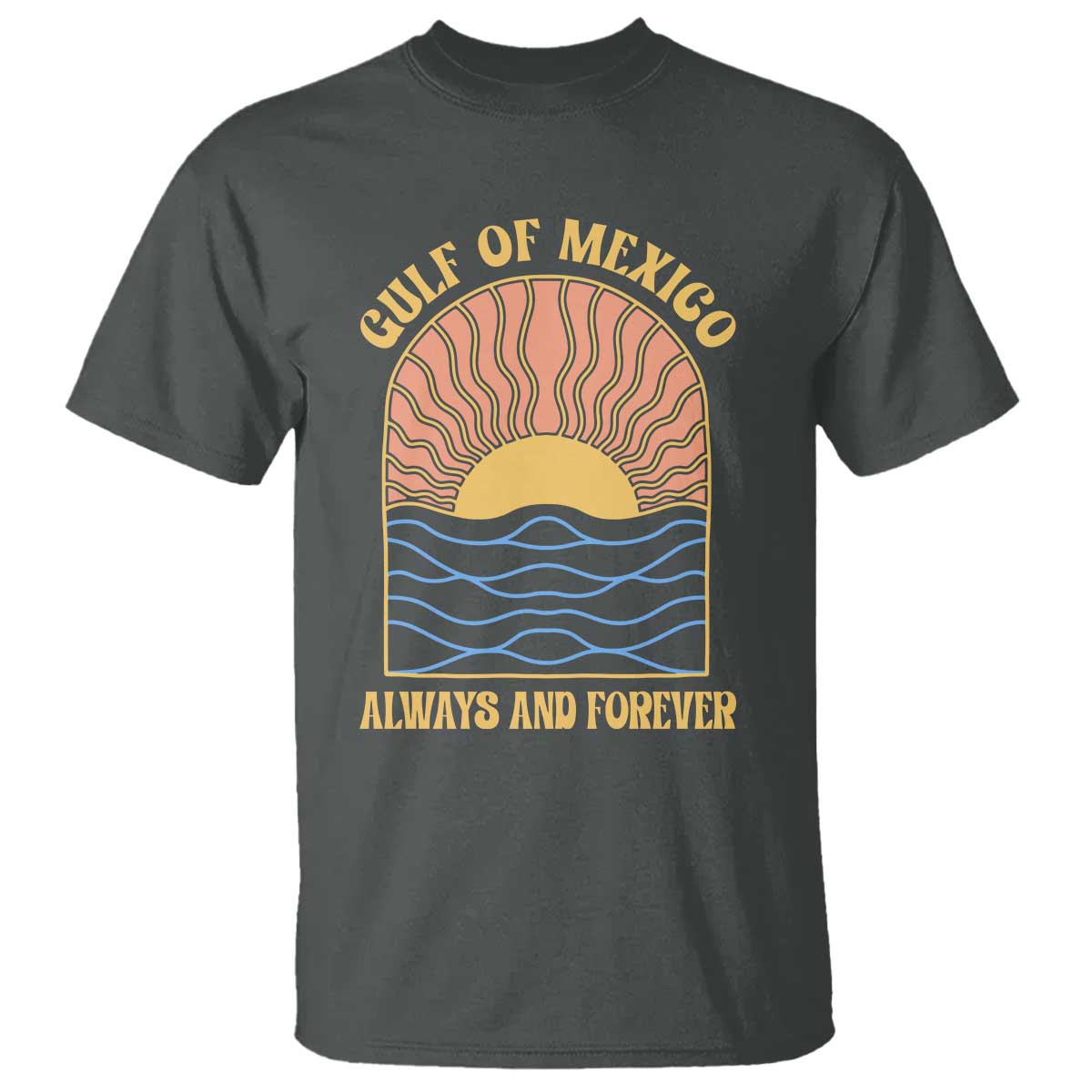 Gulf Of Mexico Always And Forever T Shirt Retro Beach Sunset TS11 Dark Heather Print Your Wear