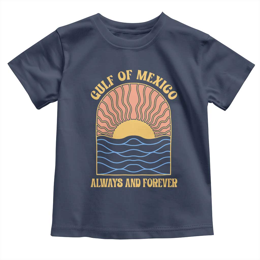 Gulf Of Mexico Always And Forever Toddler T Shirt Retro Beach Sunset TS11 Navy Print Your Wear