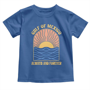 Gulf Of Mexico Always And Forever Toddler T Shirt Retro Beach Sunset TS11 Royal Blue Print Your Wear