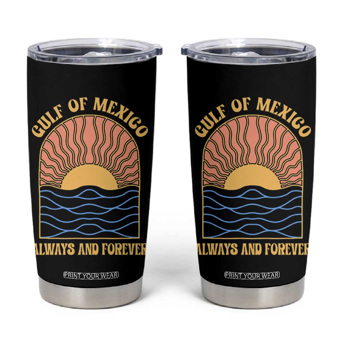 Gulf Of Mexico Always And Forever Tumbler Cup Retro Beach Sunset TS11 Black Print Your Wear