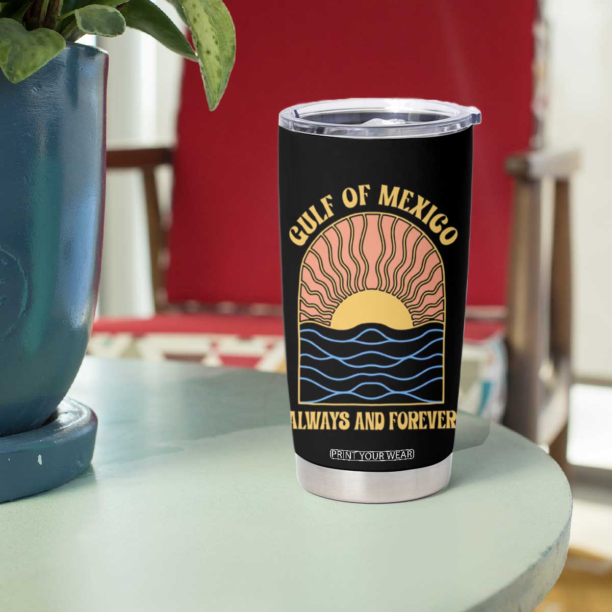 Gulf Of Mexico Always And Forever Tumbler Cup Retro Beach Sunset TS11 Print Your Wear