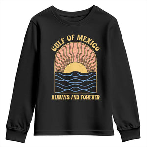 Gulf Of Mexico Always And Forever Youth Sweatshirt Retro Beach Sunset TS11 Black Print Your Wear