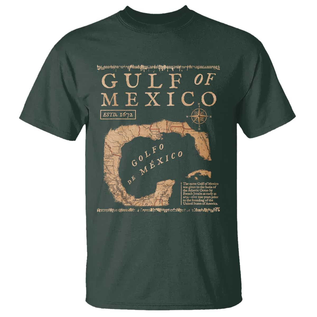 Gulf Of Mexico ESTD 1672 T Shirt Vintage Map TS11 Dark Forest Green Print Your Wear