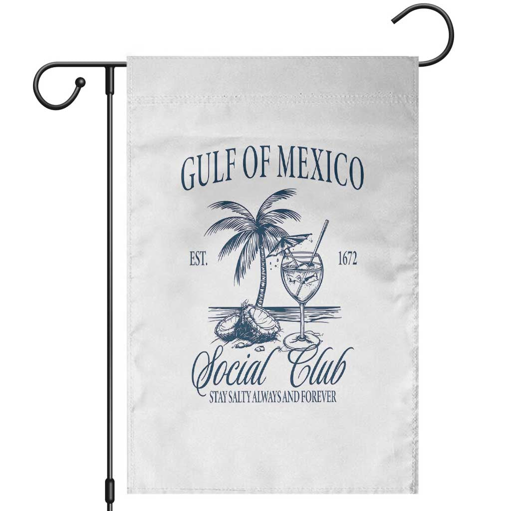 Funny Gulf Of Mexico Social Club Stay Salty Always And Forever Garden Flag Coconut Tree Cocktail TS11 White Print Your Wear