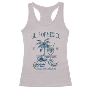 Funny Gulf Of Mexico Social Club Stay Salty Always And Forever Racerback Tank Top Coconut Tree Cocktail TS11 Ice Gray Print Your Wear