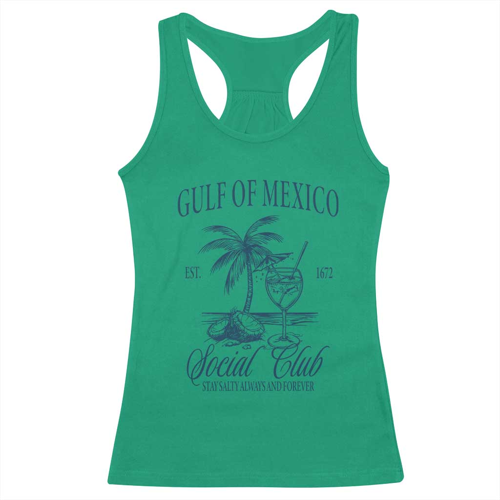 Funny Gulf Of Mexico Social Club Stay Salty Always And Forever Racerback Tank Top Coconut Tree Cocktail TS11 Irish Green Print Your Wear
